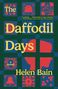"The Daffodil Days, a novel." Helen Bain illustriert mit roten Blumen, einer Schreibmaschine, und einem Profil auf dunklem Hintergrund.