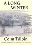 Colm Toibin: A Long Winter, Buch