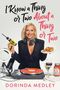 Dorinda Medley: I Know a Thing or Two about a Thing or Two, Buch, Buch
