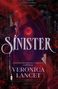 "Cover to be revealed", "Sinister", "Veronica Lancet". Unten ein rundes "Atria Books" Logo. Einfache, klare Gestaltung., Buch