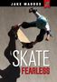 Jake Maddox: Skate Fearless, Buch