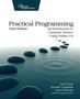 Practical Programming Third Edition. Einführung in Informatik mit Python 3.6. Autoren: Paul Gries, Jennifer Campbell, Jason Montojo.
