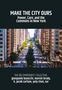 "Make the City Ours: Power, Care, and the Commons in New York" von Marnie Brady & Gianpaolo Baiocchi. Stadtansicht mit breitem Boulevard., Buch