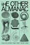„THE OTHER ALMANAC. CALCULATED FOR THE YEAR 2027.“ Verschiedene Illustrationen von Tieren, Pflanzen, Insekten.