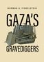 Norman Finkelstein: Gaza's Gravediggers, Buch