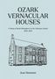 Jean Sizemore: Ozark Vernacular Houses, Buch
