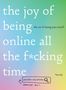 Jennifer Mccartney: The Joy of Being Online All the F*cking Time, Buch