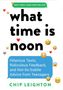 Chip Leighton: What Time Is Noon?, Buch
