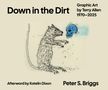 "Down in the Dirt. Graphic Art by Terry Allen 1970–2025. Afterword by Katelin Dixon. Peter S. Briggs." Illustration: Ratte und blauer Schädel., Buch