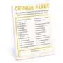 Text: „CRINGE ALERT. Warning: Your Cringe Score has gone up!“ Checkliste mit peinlichen Verhaltensweisen., Buch