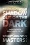 Robert Augustus Masters: Bringing Your Shadow Out of the Dark, Buch