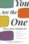 Richard Schwartz: You Are the One You've Been Waiting for, Buch