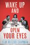 Clay Mcleod Chapman: Wake Up and Open Your Eyes, Buch