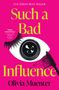 Olivia Muenter: Such a Bad Influence, Buch