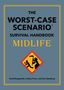 Text: "The Worst-Case Scenario Survival Handbook: Midlife" von David Borgenicht, Joshua Piven, und Don Steinberg. Gelb-rotes Warnsymbol., Buch