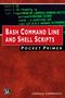 Oswald Campesato: Bash Command Line and Shell Scripts Pocket Primer, Buch