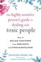 Shahida Arabi: The Highly Sensitive Person's Guide to Dealing with Toxic People, Buch