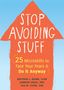 Matthew S Boone: Stop Avoiding Stuff, Buch