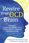 Catherine M Pittman: Rewire Your Ocd Brain, Buch