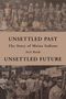 Neil Rolde: Unsettled Past, Unsettled Future, Buch