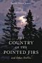 Sarah Orne Jewett: The Country of the Pointed Firs, Buch