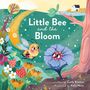 "Little Bee and the Bloom" steht im Zentrum. Eine fröhliche Biene fliegt über farbenfrohe Blumen in einer idyllischen Landschaft., Buch