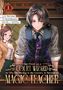 Rui Sekai: I Got Fired as a Court Wizard So Now I'm Moving to the Country to Become a Magic Teacher (Manga) Vol. 1, Buch