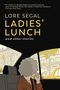 Lore Segal: Ladies' Lunch, Buch