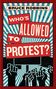 Bruce Robbins: Who's Allowed to Protest?, Buch
