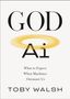 Toby Walsh: God AI, Buch