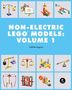 Yoshihito Isogawa: LEGO Technic Non-Electric Models: Simple Machines, Buch