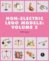 Yoshihito Isogawa: LEGO Technic Non-Electric Models: Clever Contraptions, Buch