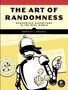 Ronald T. Kneusel: The Art of Randomness: Using Randomized Algorithms in the Real-World, Buch