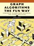 Jeremy Kubica: Graph Algorithms the Fun Way, Buch
