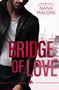Nana Malone: Bridge of Love, Buch