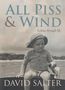 David Salter: All Piss and Wind, Buch