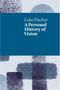 Luke Fischer: A Personal History of Vision, Buch