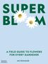 Jac Semmler: Super Bloom, Buch