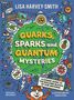 Lisa Harvey-Smith: Quarks, Sparks and Quantum Mysteries, Buch