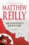 Matthew Reilly: MR Einstein's Secretary, Buch