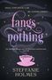 Steffanie Holmes: Fangs for Nothing, Buch, Buch