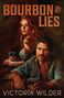 Victoria Wilder: Bourbon and Lies, Buch, Buch