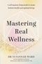 Susannah Katharine Ward: Mastering Real Wellness, Buch