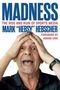 Mark Hebscher: Madness, Buch, Buch