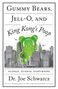 "Gummy Bears, Jell-O, and King Kong's Poop. Science, Science, Everywhere. Dr. Joe Schwarcz." Ein grüner Gummibär vor Skyline., Buch