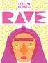 Jessica Campbell: Rave, Buch