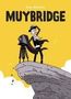 Guy Delisle: Muybridge, Buch, Buch