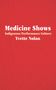 Yvette Nolan: Medicine Shows, Buch