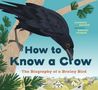 Candace Savage: How to Know a Crow, Buch