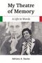 Adriana A Davies: My Theatre of Memory, Buch